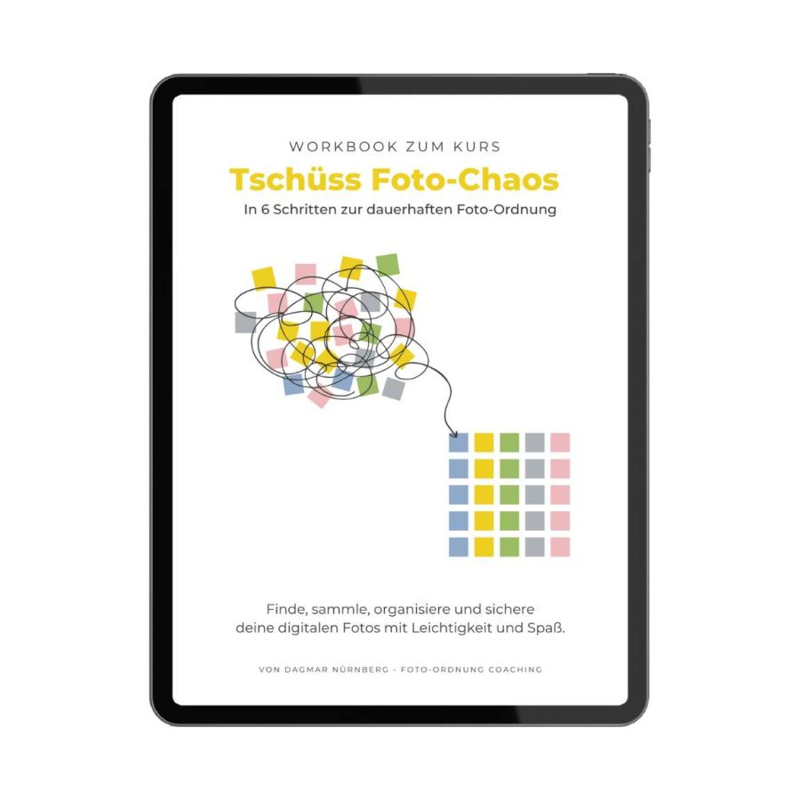Workbook, Kurs Tschüss Foto-Chaos